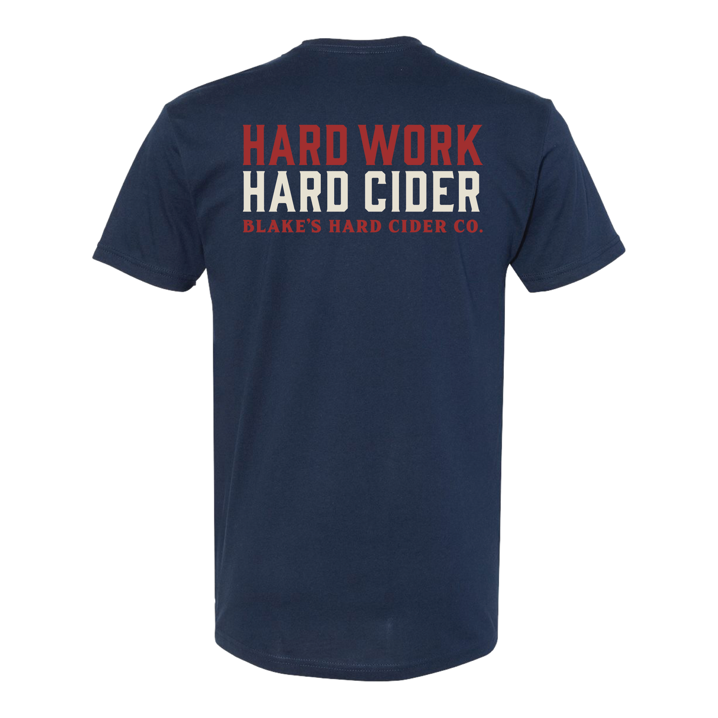 Blake's Hard Cider | Hard Work Hard Cider Shirt